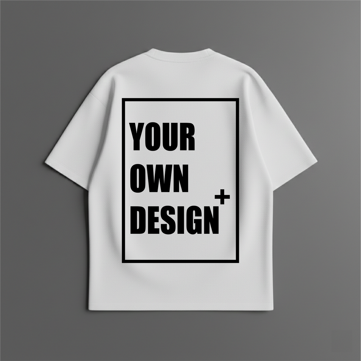 CUSTOM OVERSIZED T-SHIRT